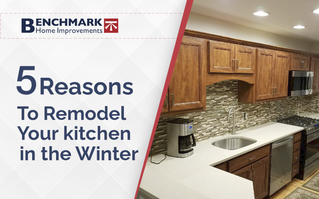 5 Reasons to Remodel Your Kitchen in the Winter